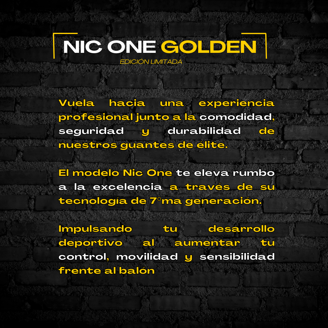 NIC ONE GOLDEN 7° GENERACIÓN